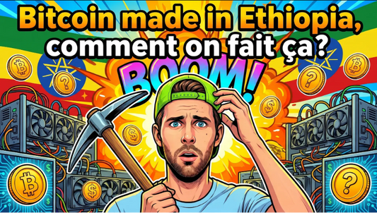 Le Bitcoin made in Ethiopia, comment on fait ca?
