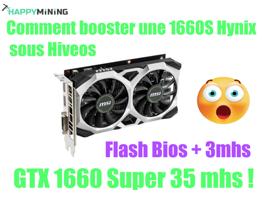 Comment booster une GTX 1660S sous hiveos (+3 mhs !)