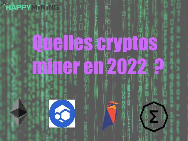 Which cryptocurrencies to mine in 2022? 